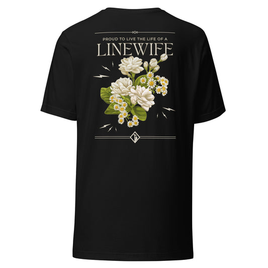 Black linewife shirt. Flower and lightning image with text that reads proud to live the life of a linewife.